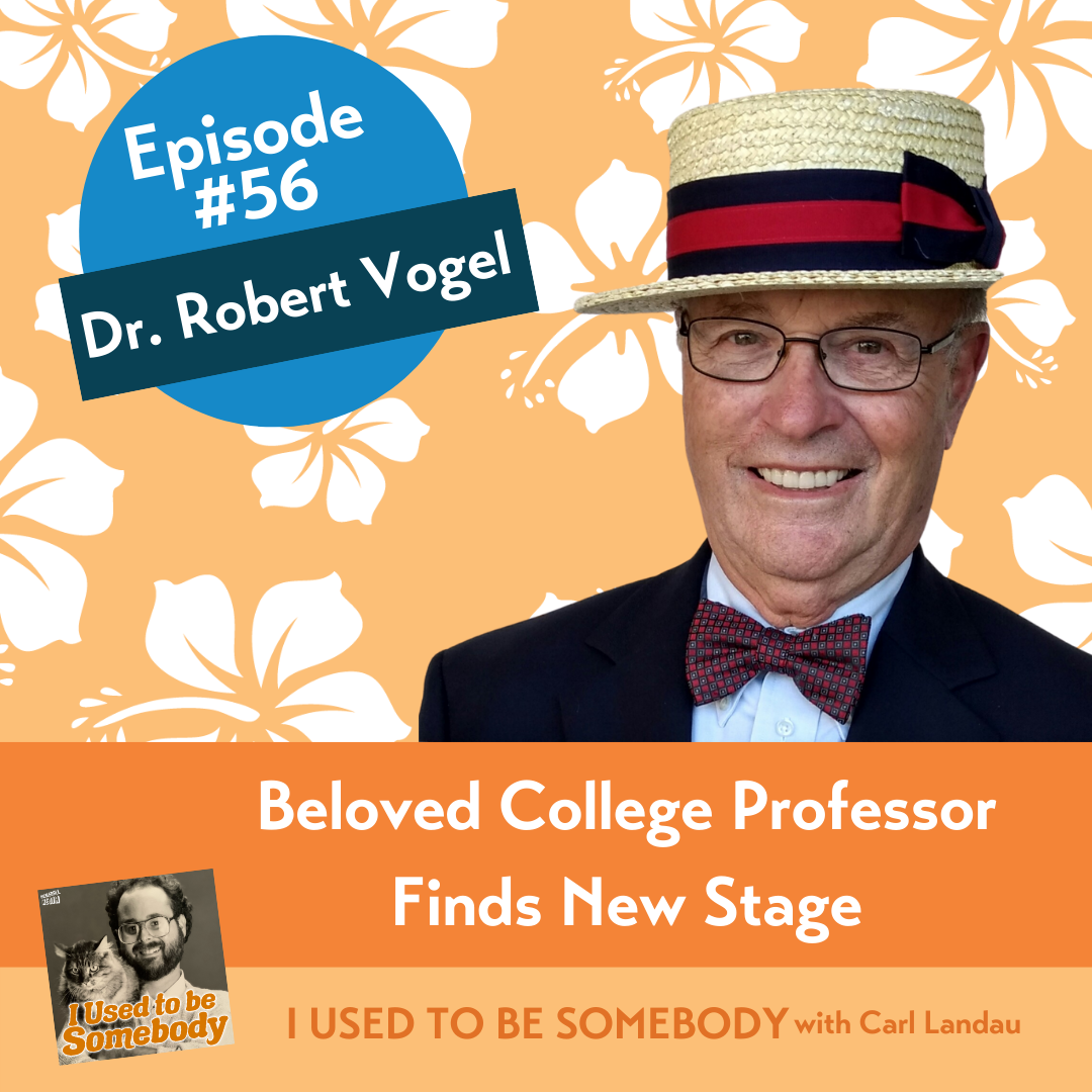 Episode 56 - Dr. Robert Vogel 